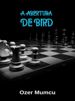 cover image of A Abertura De Bird